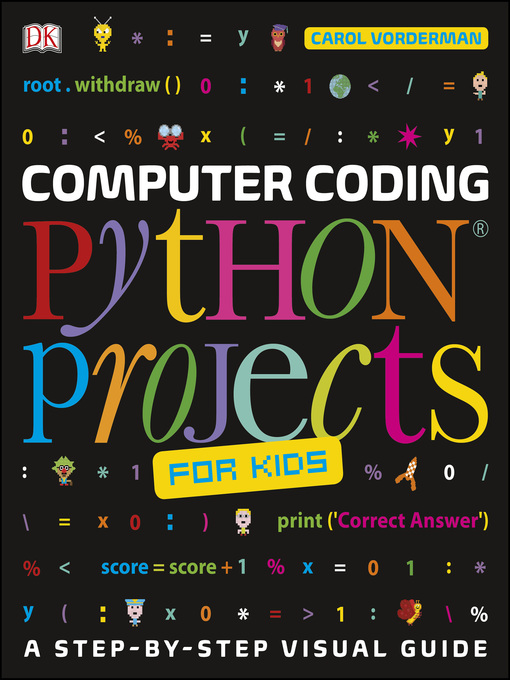 Title details for Computer Coding Python Projects for Kids by Carol Vorderman - Available